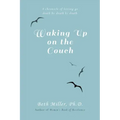 Waking Up on the Couch