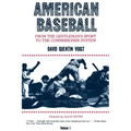 American Baseball: From the Gentleman's Sport to the Commissioner System