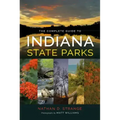 The Complete Guide to Indiana State Parks