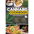 Cannabis Cookbook: DIY Easy Marijuana Recipes and Edibles from Around the World