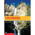 100 Classic Hikes in Colorado: 3rd Edition