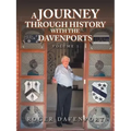 A Journey Through History with the Davenports: Volume 1