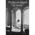 The Way to the Labyrinth: Memories of East and West