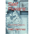 Self Aware: A Sci-Fi Book about A.I.