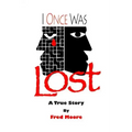 I Once Was Lost: A True Story