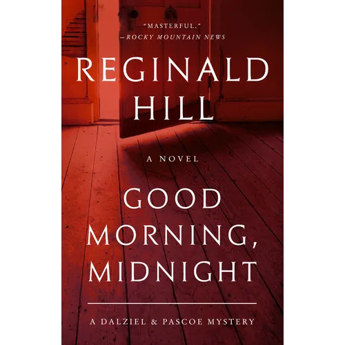 Good Morning, Midnight: A Dalziel and Pascoe Mystery