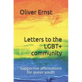 Letters to the LGBT+ community: Supportive affirmations for queer youth