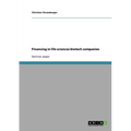 Financing in life sciences biotech companies