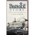 The Brookside Story: Shops of Every Necessary Character