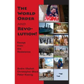 The World Order and Revolution!: Essays from the Resistance