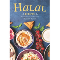 Halal Recipes: For Muslims around the World