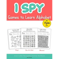 I Spy Games to Learn Alphabet for Ages 3+: Find, Do-A-Dot, Mazes, A to Z Letter Recognition Activity Workbook