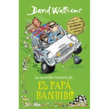 La Increíble Historia De... el Papá Bandido = Bad Dad
