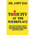 Toxicity at the Workplace