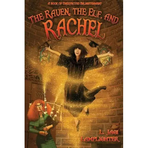 The Raven, The Elf, and Rachel