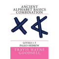 Ancient Alphabet Basics Combination: Levels 1-3 Paleo-Hebrew