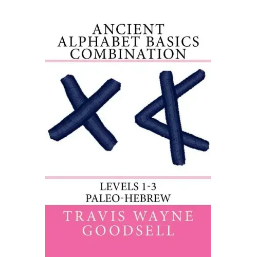 Ancient Alphabet Basics Combination: Levels 1-3 Paleo-Hebrew