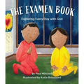 The Examen Book: Exploring Every Day with God