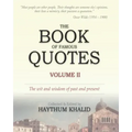 The Book of Famous Quotes: Volume II: Kindness - Zest