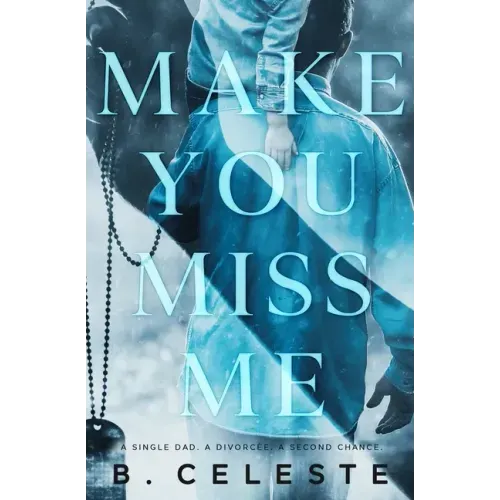 Make You Miss Me