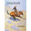 Ranch Life and the Hunting Trail (Revised)