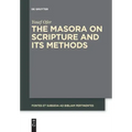 The Masora on Scripture and Its Methods