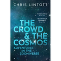 The Crowd and the Cosmos: Adventures in the Zooniverse