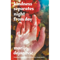 Kindness Separates Night from Day