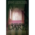 Into the Dark