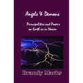 Angels and Demons: Principalities and Powers On Earth as In Heaven