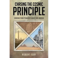 Chasing the Cosmic Principle: Dowsing from Pyramids to Back Yard America