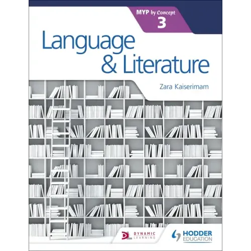 Language and Literature for the IB MYP 3: Hodder Education Group