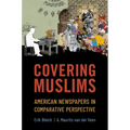 Covering Muslims: American Newspapers in Comparative Perspective