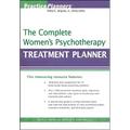 The Complete Women's Psychotherapy Treatment Planner
