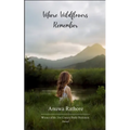 Where Wildflowers Remember