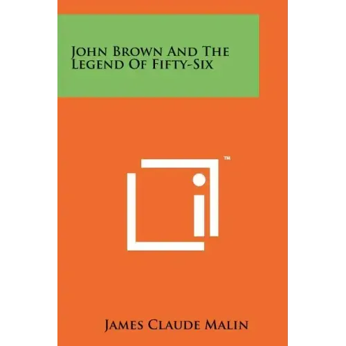 John Brown And The Legend Of Fifty-Six