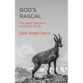God's Rascal: The Jacob Narrative in Genesis 25-35