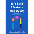 Let's Build a Sentence the Easy Way: 50 Most Common English Verbs