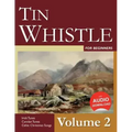 Tin Whistle for Beginners - Volume 2: Irish Tunes, Carolan Tunes, Celtic Christmas Songs