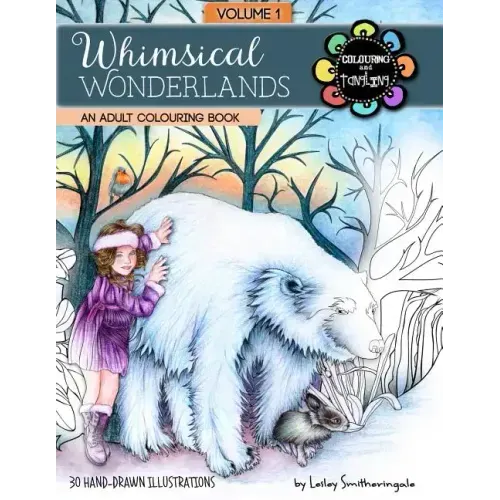 Whimsical Wonderlands Adult Colouring Book: Fairies, Unicorns, Mermaids, Animals and more - a touch of fantasy for all skill levels.