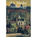 An Alaska Anthology: Interpreting the Past