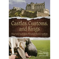 Castles, Customs, and Kings: True Tales by English Historical Fiction Authors