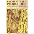 Farmers' Seed Production: New Approaches and Practices