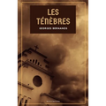 Les Ténèbres: L'imposture et La Joie