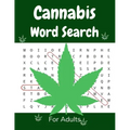 Cannabis Word Search For Adults: Medium Difficulty Large Print Puzzle Book
