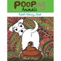 Pooping Animals: Adult Coloring Book