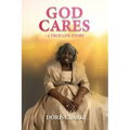 God Cares: A True Life Story