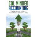 CDL Minded Accounting: The Clutter Proof System to Controlling your Finances in your Transportation and Trucking Business
