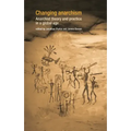 Changing Anarchism: Anarchist Theory and Practice in a Global Age