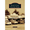 Forgotten Foster Park